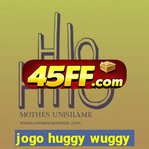 jogo huggy wuggy